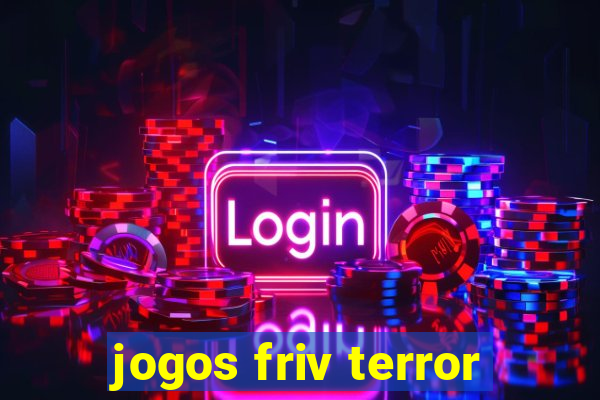 jogos friv terror